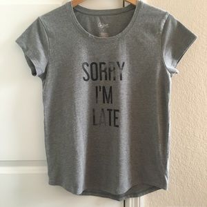 Sorry I'm Late Short Sleeve Graphic Tee Shirt Top